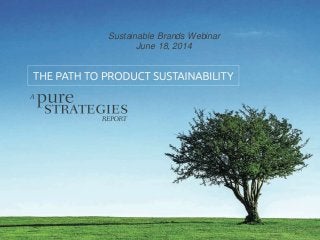Sustainable Brands Webinar
June 18, 2014
 