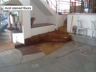 Acid stained floors
 