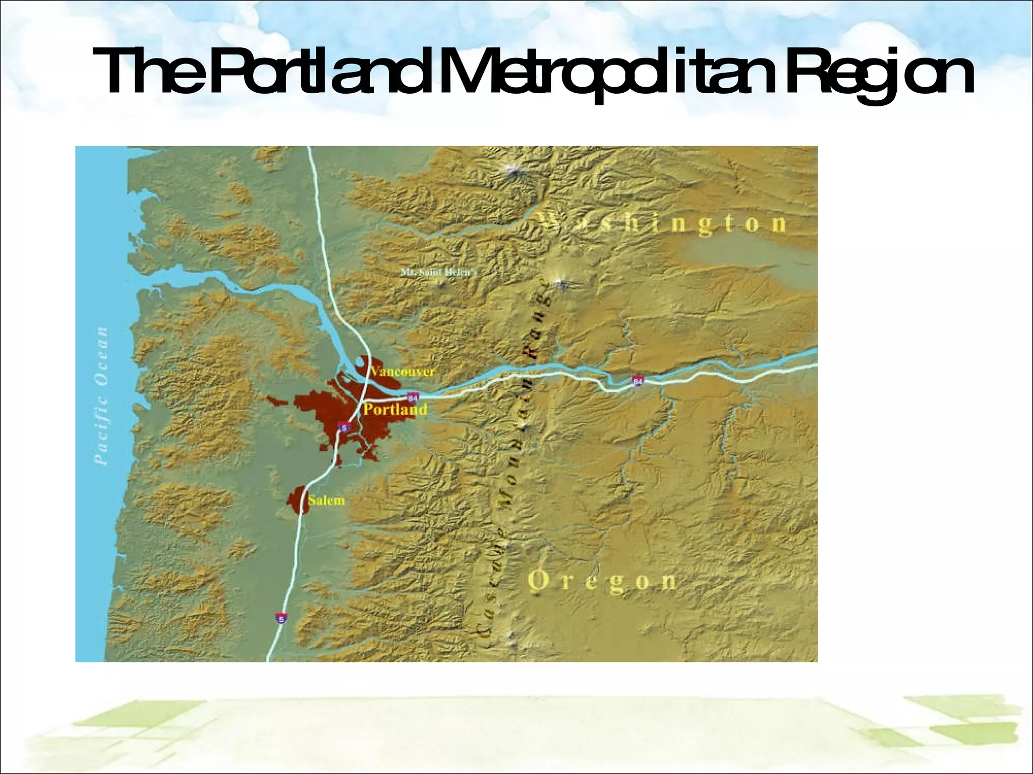 The Portland Metropolitan Region 