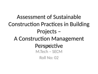 Assessment and Ranking of Sustainable Construction Practices in ...