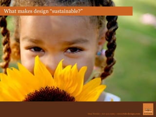 What makes design “sustainable?” 
