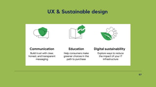 UX & Sustainable design
07
 