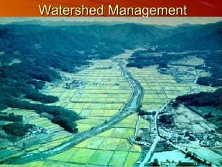 Watershed Management
 