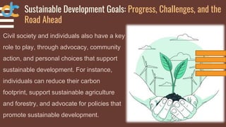 Sustainable Development Goals Progress, Challenges, and the Road Ahead.pptx