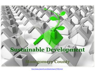 Sustainable Development

    Montgomery County
      http://www.clipartof.com/details/clipart/77945.html
 
