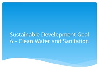 Achieving Sustainable Development Goal 6: Clean Water and Sanitation ...
