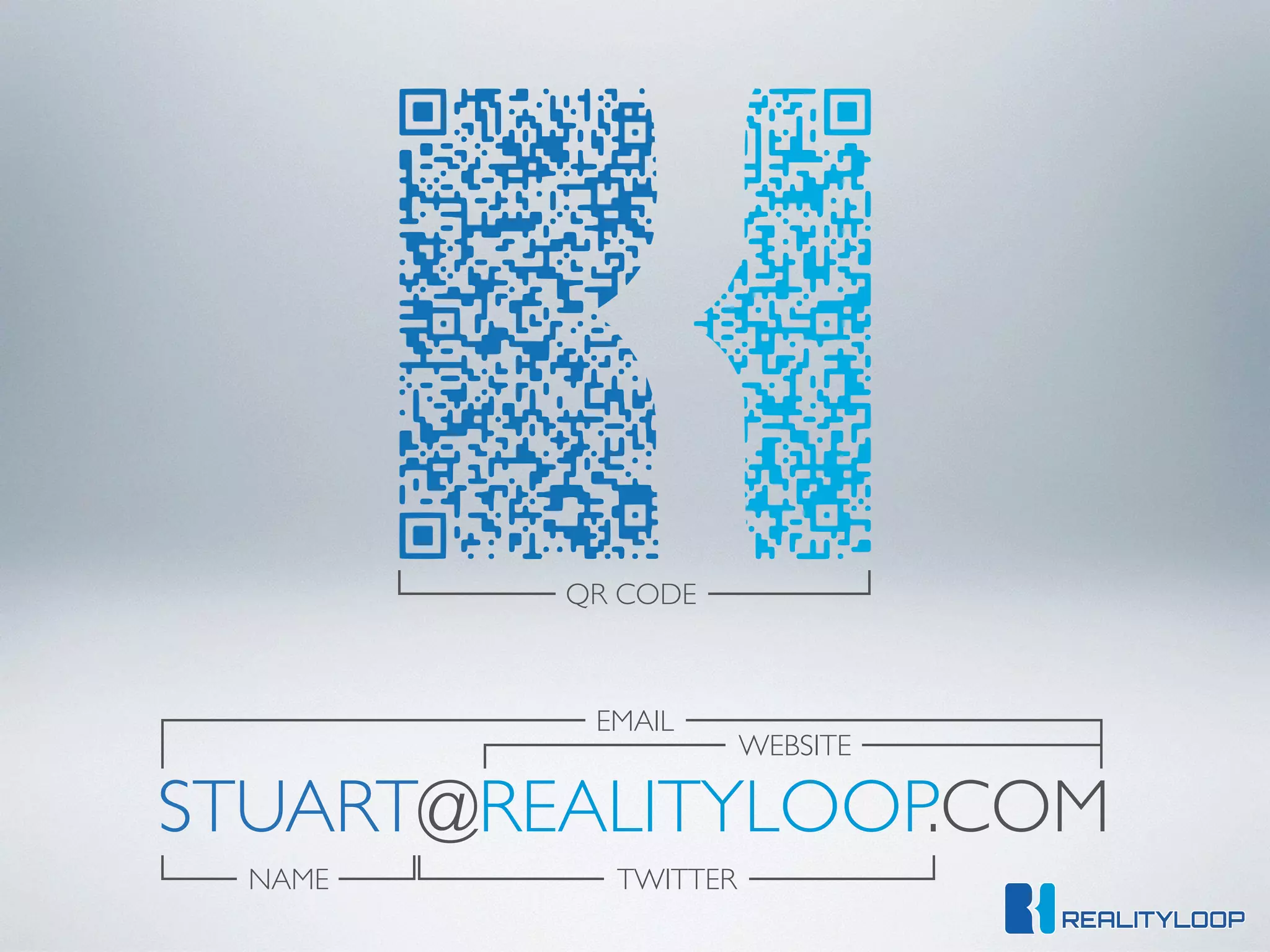 STUART@REALITYLOOP.COM
WEBSITE
EMAIL
TWITTERNAME
QR CODE
 