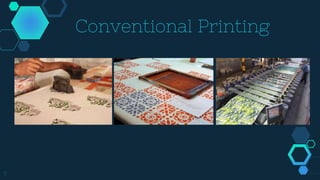 7
Conventional Printing
 