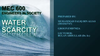 PREPARED BY:
MUHAMMAD FALIQ BIN ALIAS
(2014363747)
GROUP:EMD7M2A
LECTURER:
BULAN ABDULLAH (Dr. Ir.)
 