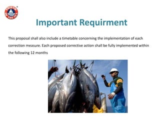 Important Requirment
This proposal shall also include a timetable concerning the implementation of each
correction measure. Each proposed corrective action shall be fully implemented within
the following 12 months
 
