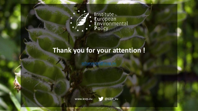 www.ieep.eu @IEEP_eu
Thank you for your attention !
ccharveriat@ieep.eu
 