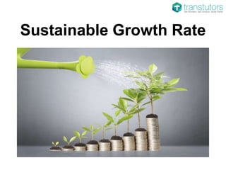 Sustainable Growth Rate
 