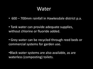 Windows placed to allow effective cross-ventilation and circulation of cool and warm air.