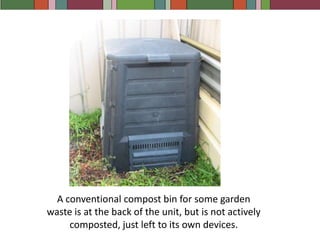 The Bokashi compost is an anaerobic fermentation system that can compost all organic kitchen waste except bones(We are beginning to question the environmental impact of this system) 