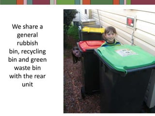 A conventional compost bin for some garden waste is at the back of the unit, but is not actively composted, just left to its own devices.