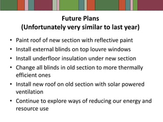 We share a general rubbish bin, recycling bin and green waste bin with the rear unit