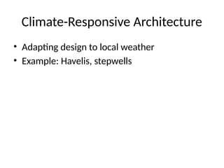 Sustainable Architecture Using Traditional Indian Techniques | PPTX