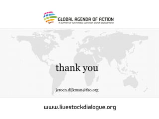 thank you
jeroen.dijkman@fao.org
 