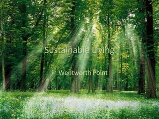Sustainable Living
In Wentworth Point
 