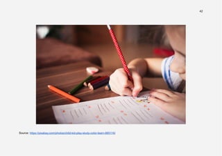 42
Source: https://pixabay.com/photos/child-kid-play-study-color-learn-865116/
 