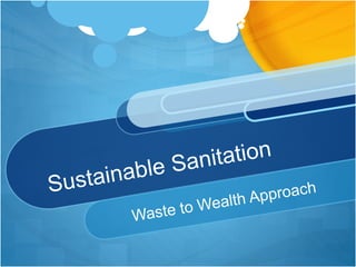 Sustainable sanitation