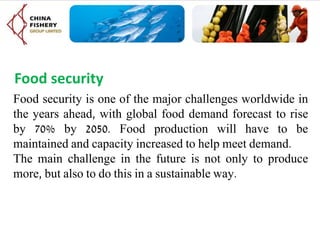 Food security
Food security is one of the major challenges worldwide in
the years ahead, with global food demand forecast to rise
by 70% by 2050. Food production will have to be
maintained and capacity increased to help meet demand.
The main challenge in the future is not only to produce
more, but also to do this in a sustainable way.
 
