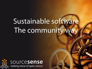Sustainable software
The community way
 