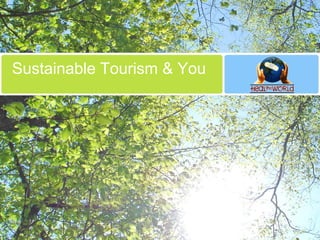 Sustainable Tourism & You 