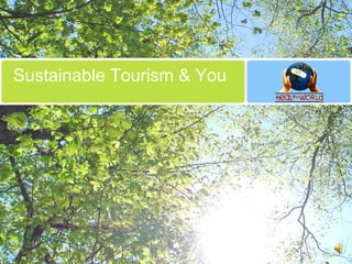 Sustainable tourism