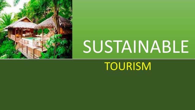 Sustainable Tourism PPT