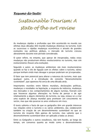 Resumo do texto:

  Sustainable Tourism: A
   state of the art review




                             5
 