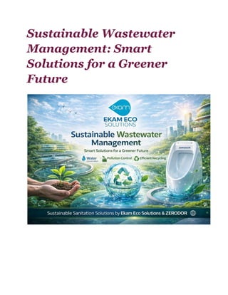 Sustainable Wastewater Management_ Smart Solutions for a Greener Future ...