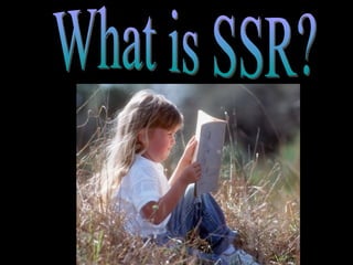 What is SSR? What is SSR?