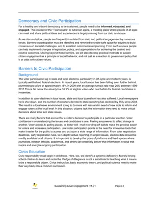 Sustaining Civic Engagement v1.01 Page | 3
Democracy and Civic Participation
For a healthy and vibrant democracy to be sus...