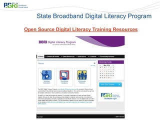 Open Source Digital Literacy Training Resources
State Broadband Digital Literacy Program
 