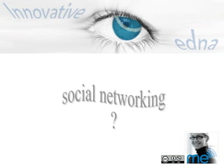 social networking ? 