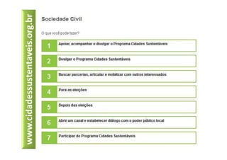 www.cidadessustentaveis.org.br
 