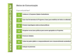 www.cidadessustentaveis.org.br
 