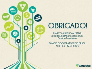 4º Fórum Sicoob Norte Equilíbrio do Crescimento Econômico com Sustentabilidade da Amazônia