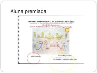 Aluna premiada
 