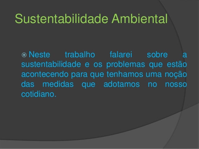 Importância da reciclagem Os principais tópicos do Curso de Sustentabilidade são: