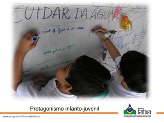 Protagonismo infanto-juvenil
 