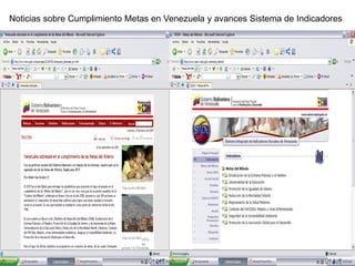 Noticias sobre Cumplimiento Metas en Venezuela y avances Sistema de Indicadores
 