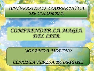 UNIVERSIDADCOOPERATIVA DE COLOMBIA YOLANDA MORENO CLAUDIA TERESA RODRIGUEZ 