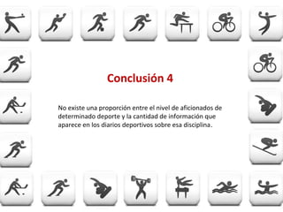 Recomendación 1

Los tres diarios deportivos peruanos deben unir
esfuerzos para mejorar la situación del deporte del Perú
...