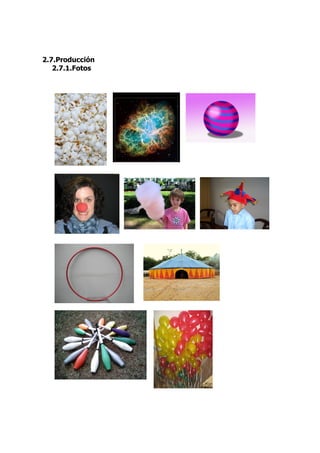 2.7.Producción
   2.7.1.Fotos
 