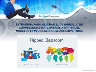 Flipped classroom aula invertida | PPTX
