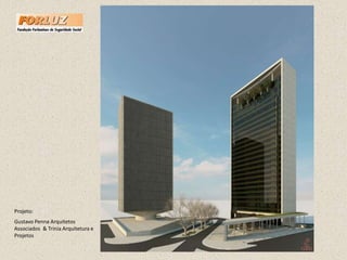 Projeto:Gustavo Penna Arquitetos Associados  & Trínia Arquitetura e Projetos