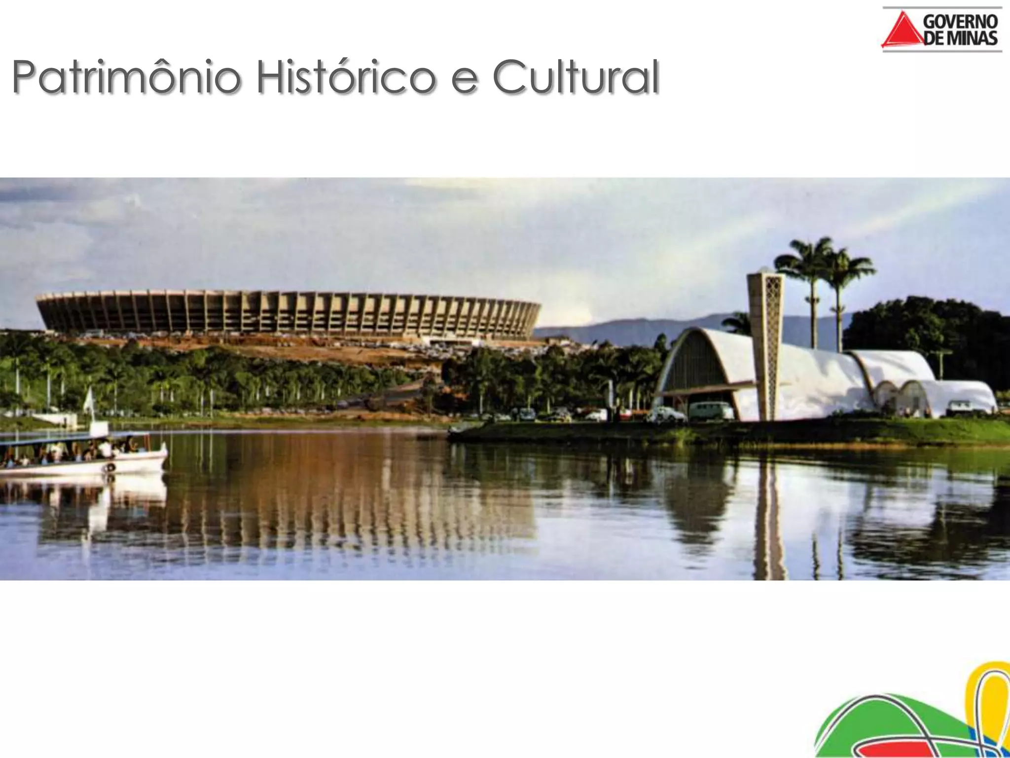 Patrimônio Histórico e Cultural
 