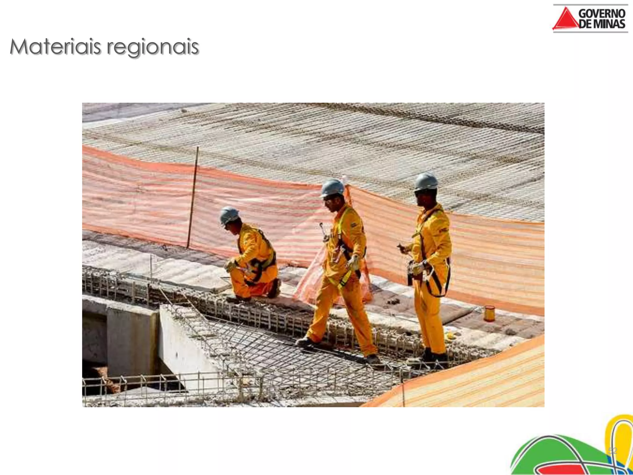 Materiais regionais




                      52
 